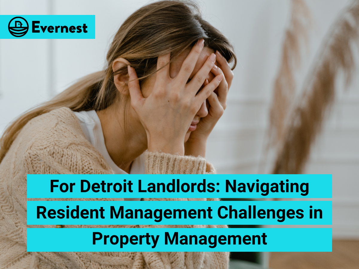 For Detroit Landlords: Navigating Resident Management Challenges in Property Management