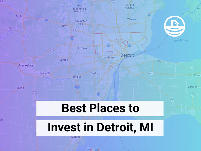 Best Places to Invest in Detroit, Michigan